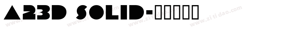 A23D Solid字体转换